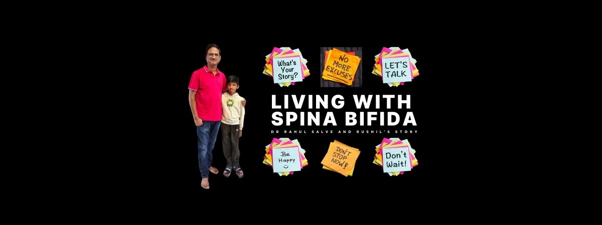 Living with Spina Bifida: Dr Rahul Salve and Rushil’s Story